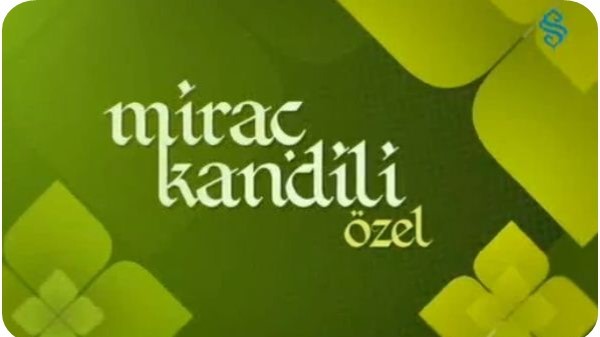 Miraç Kandili Özel